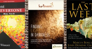 Lent for Everyone, by NT Wright; Lent Event and The Last Week, by Marcus Borg and John Dominic Crossan.