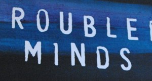 Troubled Minds: mental illness and the church's mission